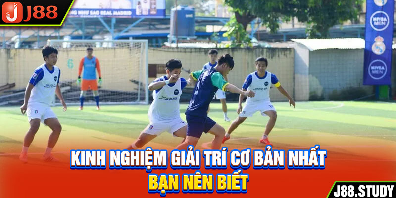 kinh-nghiem-giai-tri-co-ban-nhat-ban-nen-biet